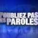 N'oubliez pas les paroles !